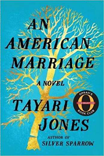 An American Marriage, by author Tayari Jones