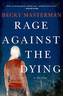 Rage Against The Dying, by author Becky Masterman
