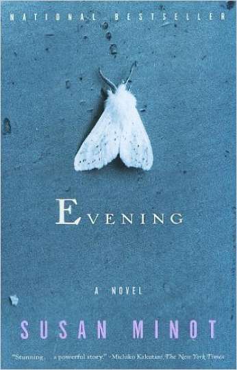 Evening, by author Susan Minot
