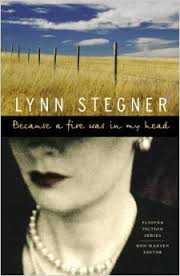 Because a Fire Was in My Head, by author Lynn Stegner