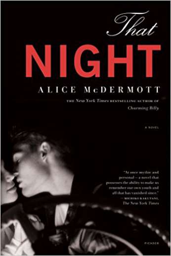 That Night, by author Alice McDermott