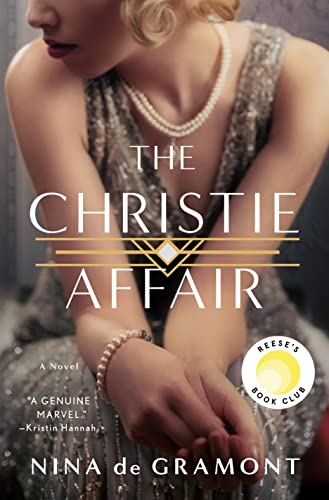 The Christie Affair: A Novel, by author Nina de Gramont