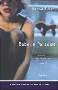 Babe in Paradise, by author Marisa Silver