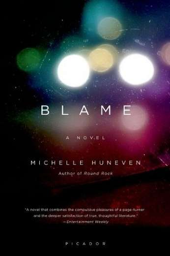 Blame, by author Michelle Huneven