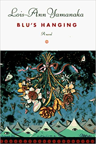 Blu's Hanging, by author Lois-Ann Yamanaka