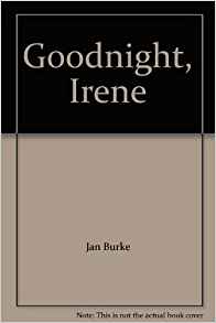 Goodnight Irene, by author Jan Burke