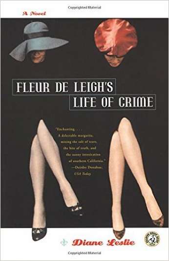 Fleur de Leigh's Life of Crime, by author Diane Leslie