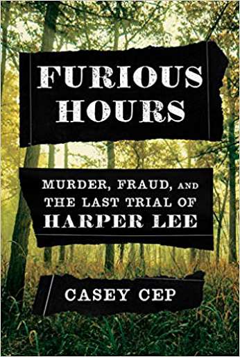 Furious Hours, by author Casey Cep