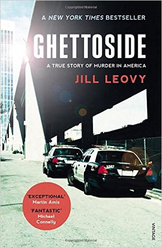 Ghettoside, by author Jill Leovy