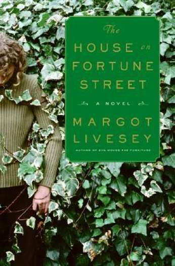 The House on Fortune Street, by author Margot Livesey