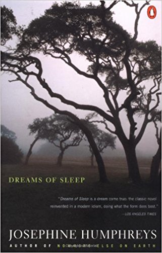 Dreams of Sleep, by author Josephine Humphreys