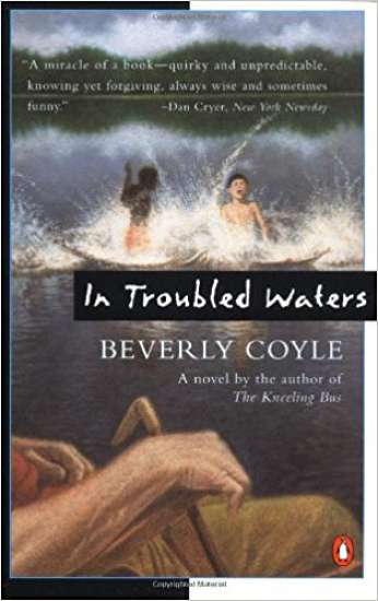 In Troubled Waters, by author Beverly Coyle
