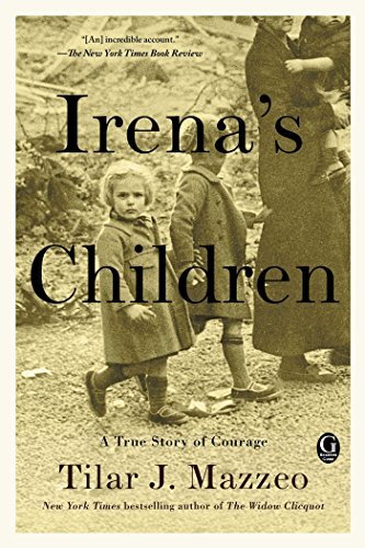 Irena's Children, by author Tilar J. Mazzeo
