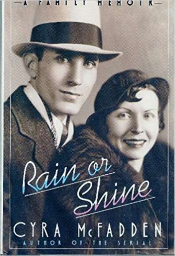Rain or Shine, by author Cyra McFadden