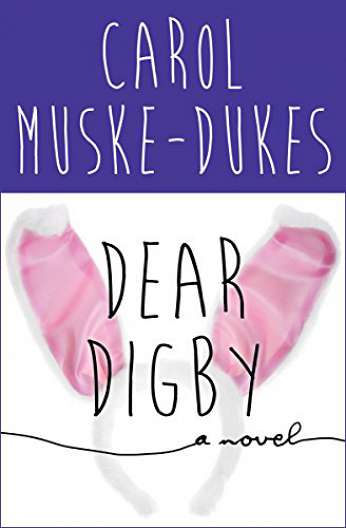 Dear Digby, by author Carol Muske-Dukes