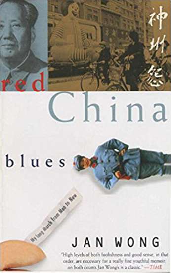 Red China Blues, by author Jan Wong