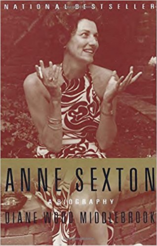 Anne Sexton: A Biography, by author Diane Wood Middlebrook