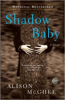 Shadow Baby, by author Alison McGhee