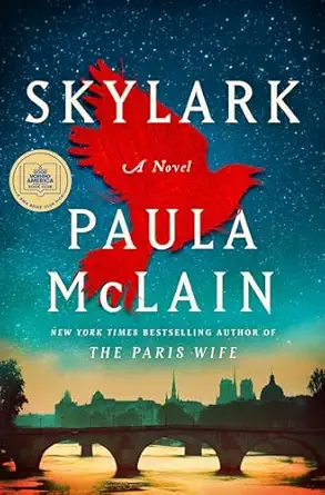 Skylark, by author Paula McLain