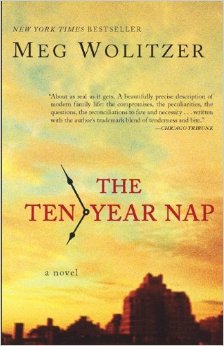 The Ten-Year Nap, by author Meg Wolitzer
