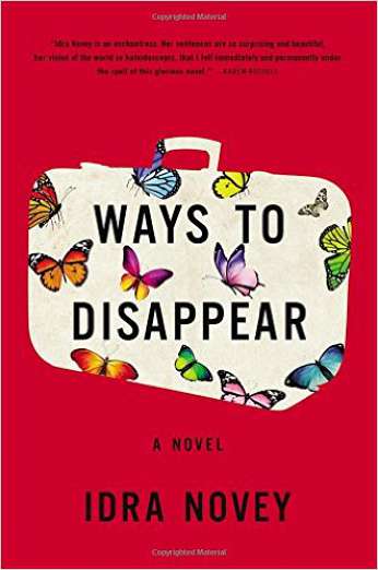 Ways to Disappear, by author Idra Novey