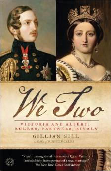 We Two: Victoria and Albert, Rulers, Partners, Rivals, by author Gillian Gill